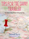 Tips for the Savvy Traveler